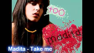 Madita - Take me