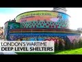 London S Secret Deep Level Shelters