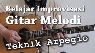 Download lagu Belajar improvisasi gitar melodi dengan teknik arpegio mp3