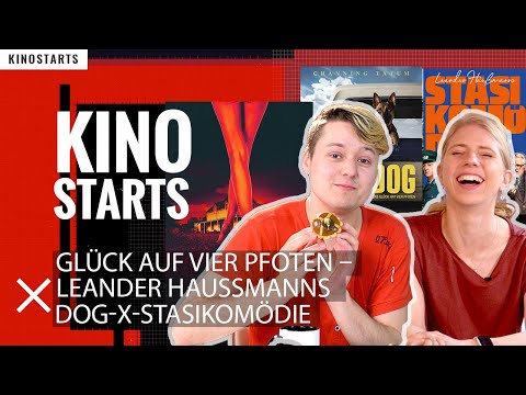 Dog, Stasikomödie & X: Unrührselig? Unkomisch? Unsexy? Die Kinostarts bei Mirko & Antje