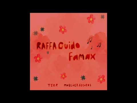 Famax | Raffa Guido (Original Mix)