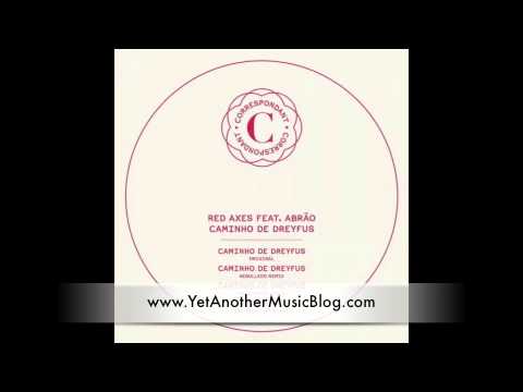 Red Axes Feat Abrão - 'Caminho De Dreyfus' Rebolledo Remix