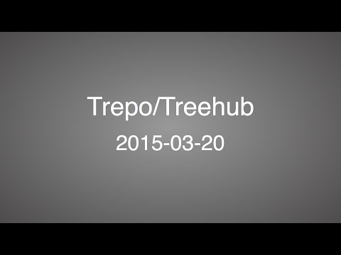 Daily - 2015-03-20 - Beginning work on the TreeHub MVP/Demo