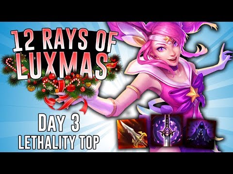 SPLIT PUSHING FULL LETHALITY LUX TOP!! - 12 Rays of Luxmas - Day 3