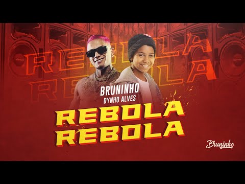 MC Bruninho e Dynho Alves - Rebola Rebola - DG e Batidão Stronda  (Áudio Oficial)
