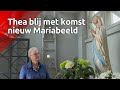 Thea Weterings dolblij met komst nieuw Mariabeeld in Moerdijk
