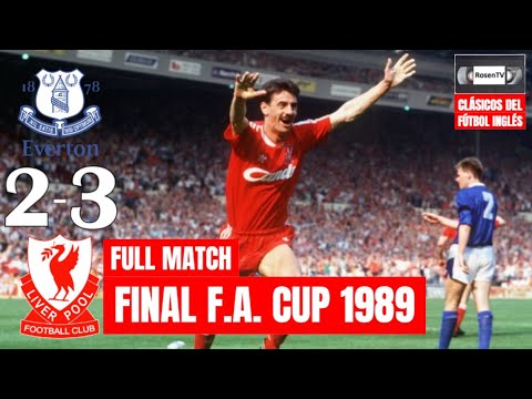 EVERTON 2-3 LIVERPOOL / FINAL F.A. CUP 1989 / FULL MATCH