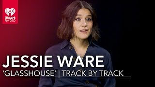 Jessie Ware 'Glasshouse' | Track by Track