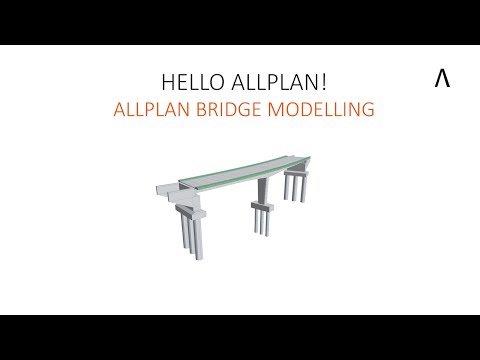 Hello Allplan! 2022 - ALLPLAN BRIDGE MODELLING