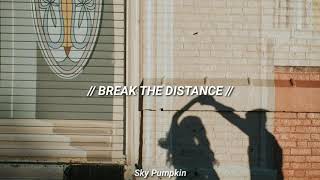 Ashton Edminster - Break The Distance | Sub