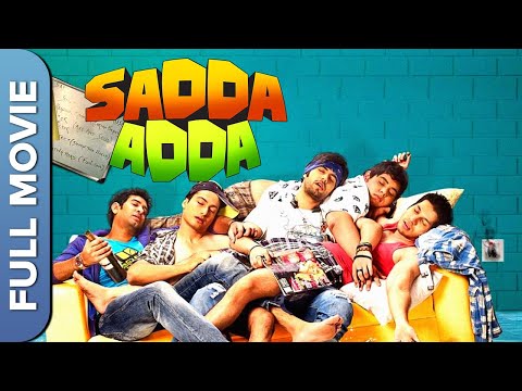 Sadda Adda (HD) Full Movie | 6 दोस्त, एक कमरा और फुल ऑन मस्ती 😂 | Superhit Hindi Comedy Movie