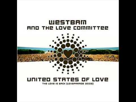 Westbam - United States of Love( Loveparade 2006 )