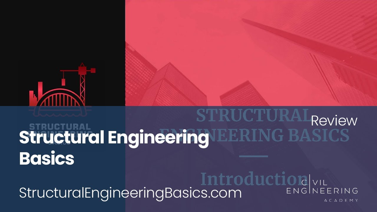 A Review of The Structural Engineering Basics Course