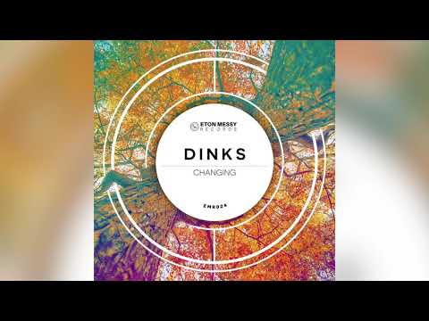 DINKS - Changing (Original Mix)