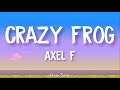Crazy Frog Axel F Official Lyrics Video