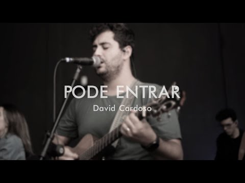 Pode entrar - David Cardoso