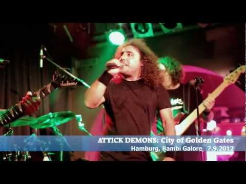 Attick Demons - City of Golden Gates (live 2012)