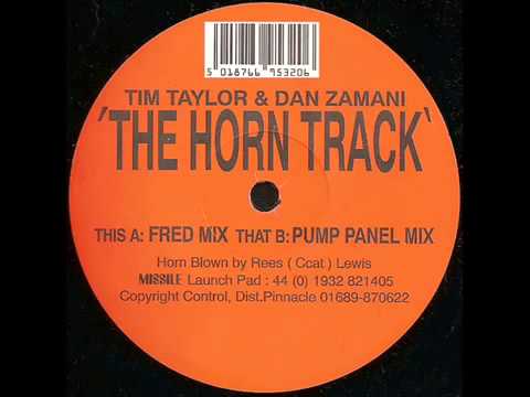 Tim Taylor & Dan Zamani - The Horn Track (Pump Panel Mix)