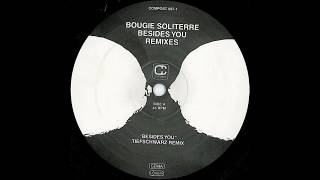 Bougie Soliterre  -  Besides You (Tiefschwarz Remix)