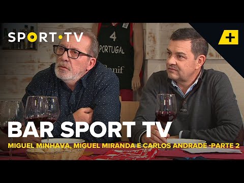 BAR SPORT TV com Miguel Minhava, Miguel Miranda e Carlos Andrade - Parte 2 | SPORT TV