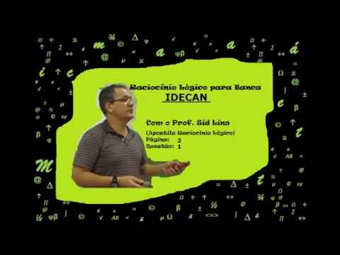 RACIOCÍNIO LÓGIC0 - BANCA IDECAN(Questão 1 da pagina 2 da apostila )