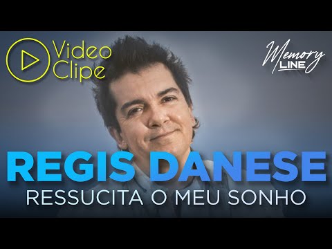 Régis Danese - Ressuscita O Meu Sonho (Clipe Oficial)