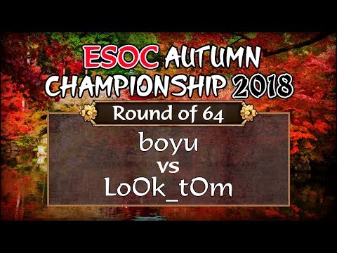 [AoE3] ESOC Autumn 2018 Second Chance — RO64: boyu vs LoOk_tOm