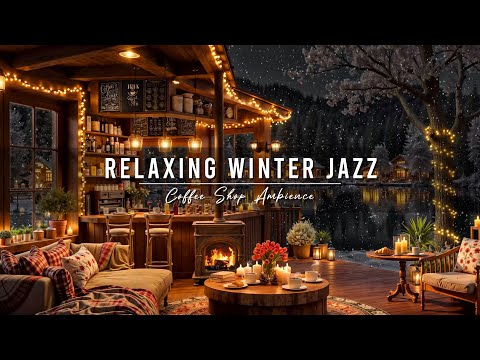 Cozy Winter Coffee Shop Ambience ⛄ Relaxing Jazz Instrumental Music & Crackling Fireplace to Study