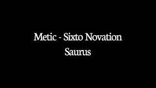 Metic - Saurus