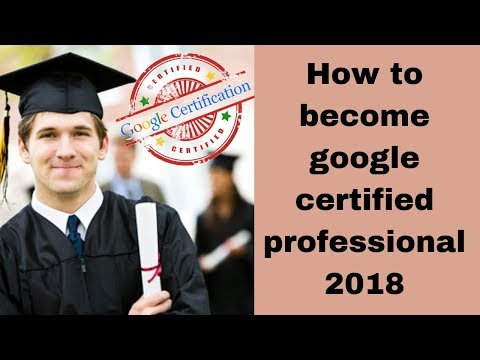 How to become google certified professional 2018