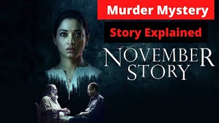 November Story (2021) Full Web Series|Review & Full Story Explained