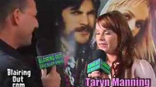 TARYN MANNING talks to ERIC BLAIR 2007