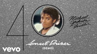 Michael Jackson - Sunset Driver (Demo - Official Audio)