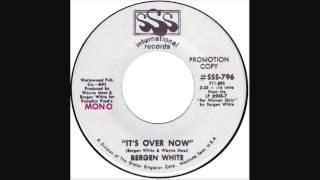 Bergen White - It's Over Now (1970)