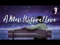 A Man Without Love | Engelbert Humperdinck Karaoke (Version A, Key of C#)