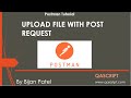 Postman Tutorial Upload A File With POST Request