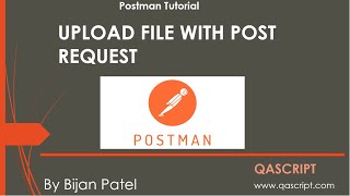 Postman Tutorial - Upload a file with POST Request