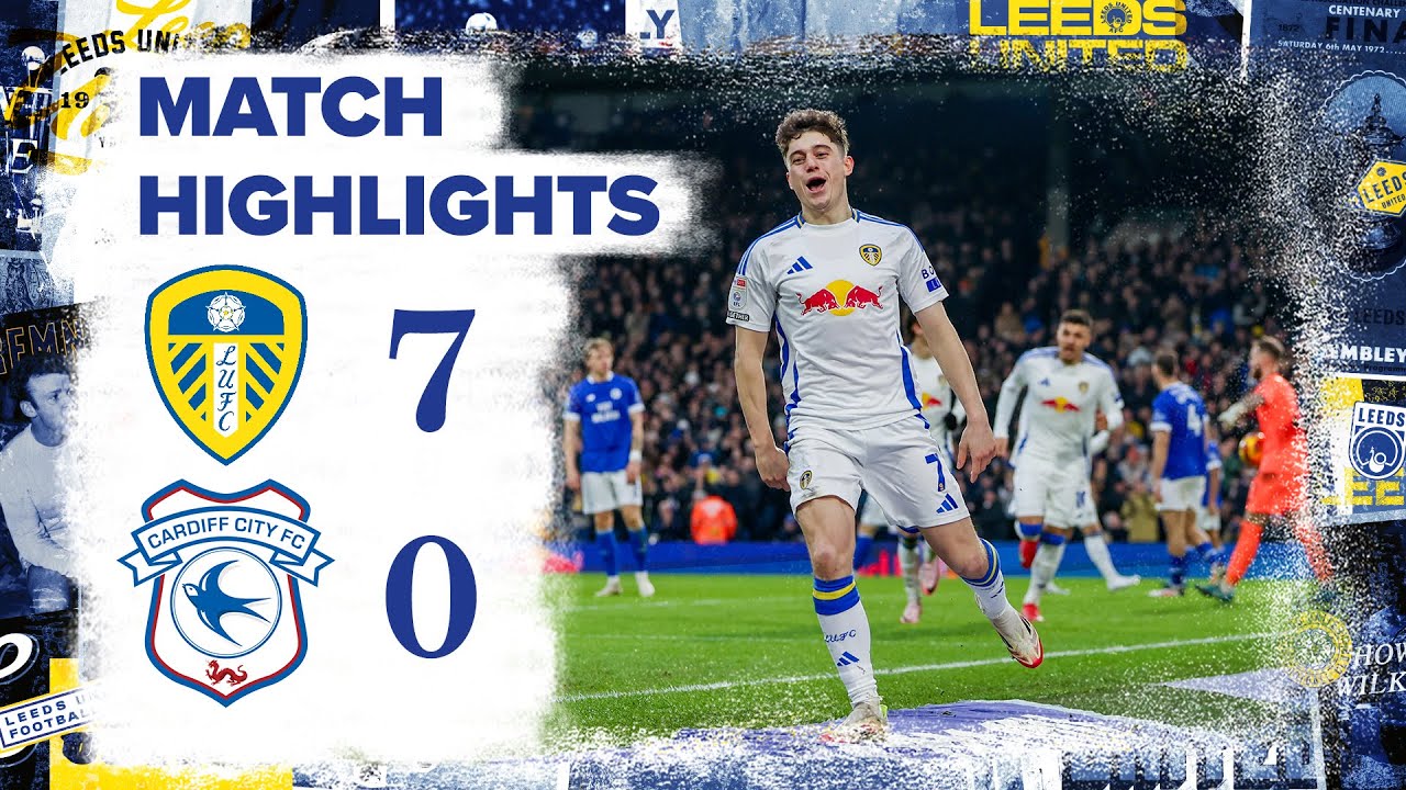 Highlights | Leeds United 7-0 Cardiff City | Seventh heaven at Elland Road!