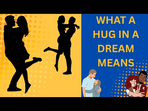 What Hugging in Dreams Really Means - Dream Interpretation