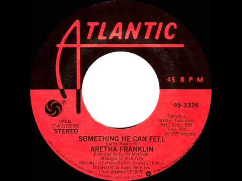 1976 HITS ARCHIVE: Something He Can Feel - Aretha Franklin (stereo 45 single version--#1 R&B hit)