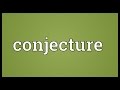 Conjecture Meaning