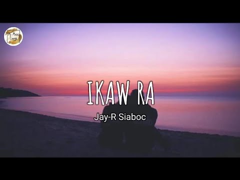 IKAW RA by kuya Bryan (feat.Jay-R Siaboc) (lyrics)