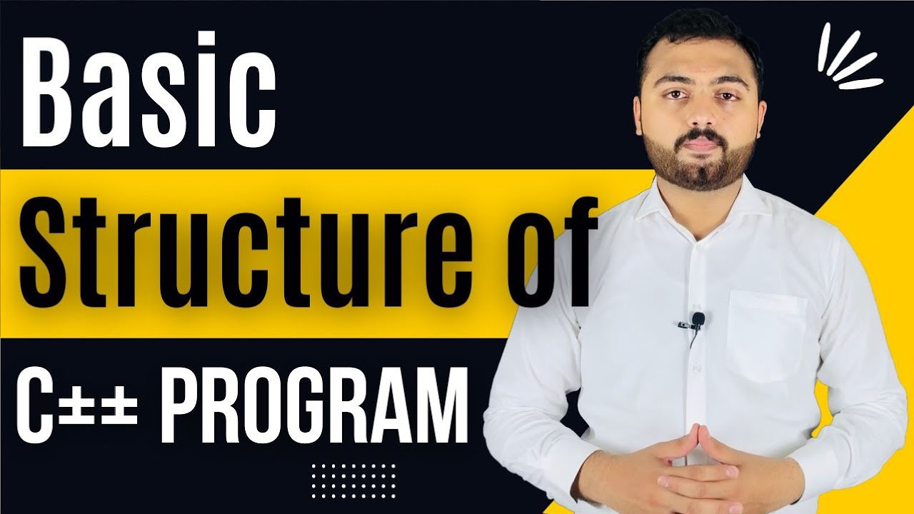 Basic Structure of C++ Program