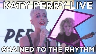 Katy Perry - Chained To The Rhythm (Live) | KISS Presents