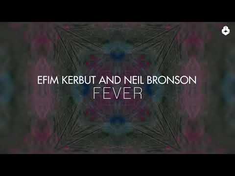 Efim Kerbut and Neil Bronson - Fever [Official Music Video]