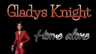 Gladys Knight - Home alone (SR)