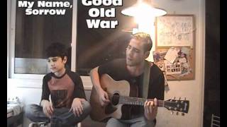 The Lost Boys - My Name, Sorrow (good old war cover)