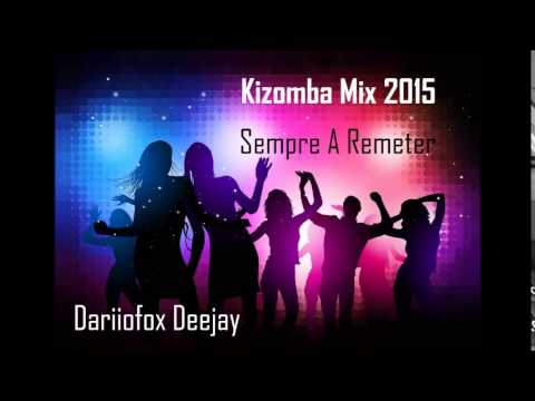 Dariiofox- Kizomba Mix 2015