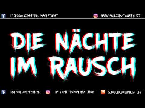 MoshTekk - DIE NÄCHTE IM RAUSCH