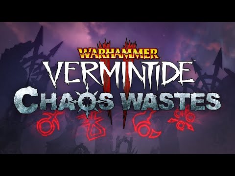 Warhammer: Vermintide 2 - Chaos Wastes | Official Trailer